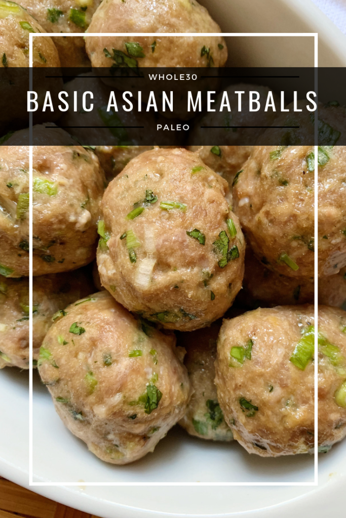 Basic Asian Meatballs Whole30 Paleo A Dash Of Dolly