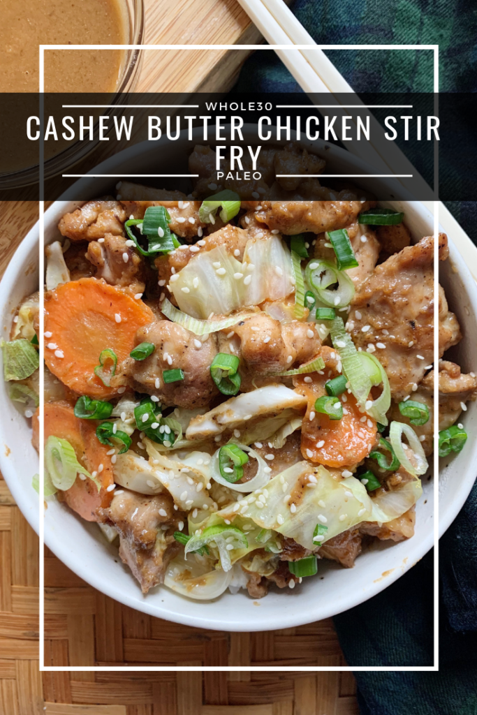 Cashew Butter Chicken Stir Fry (Whole30, Paleo) - a dash of dolly