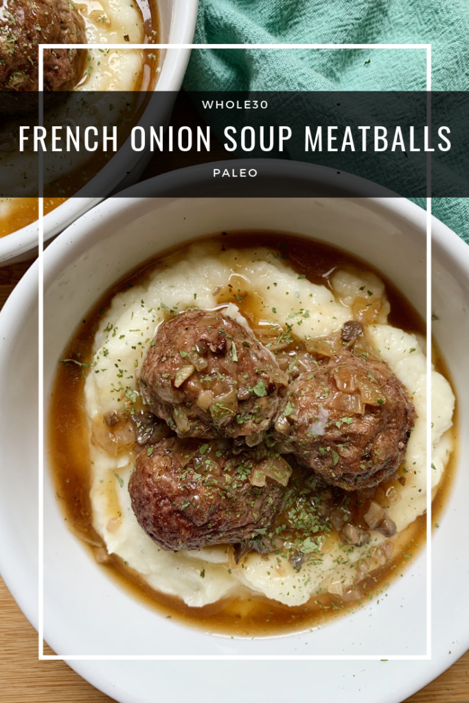 French Onion Soup Meatballs (Whole30, Paleo) - a dash of dolly